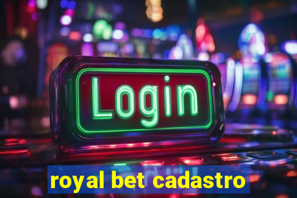 royal bet cadastro